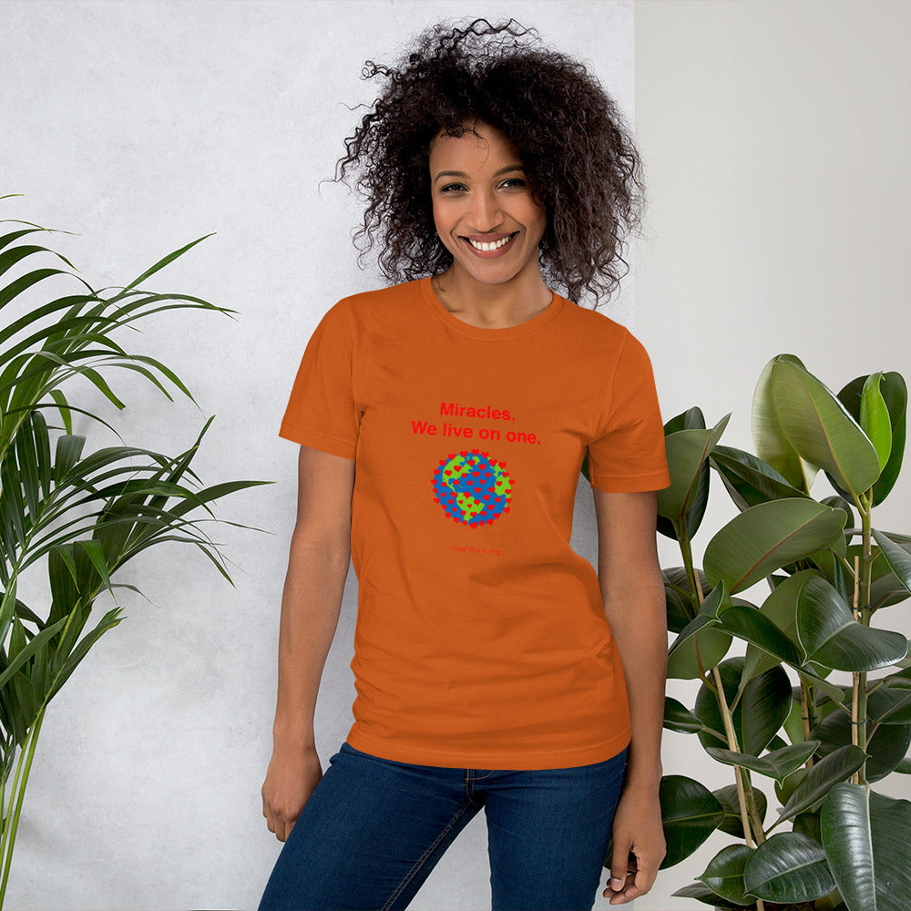 Miracles - We live on one - with -image Unisex t-shirt