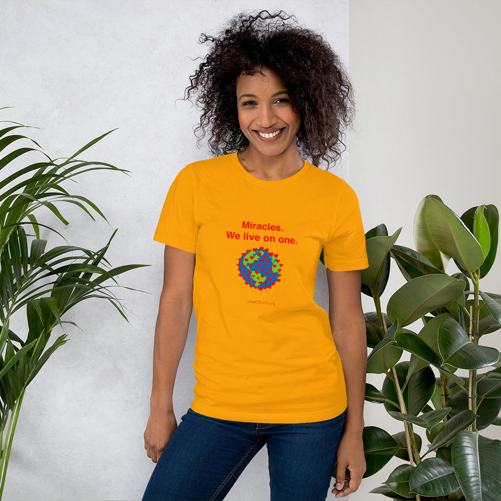 Miracles - We live on one - with -image Unisex t-shirt
