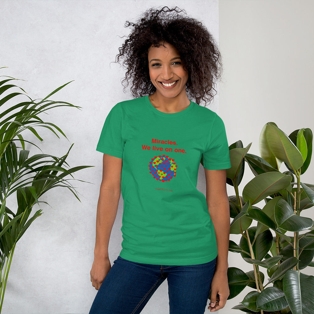 Miracles - We live on one - with -image Unisex t-shirt
