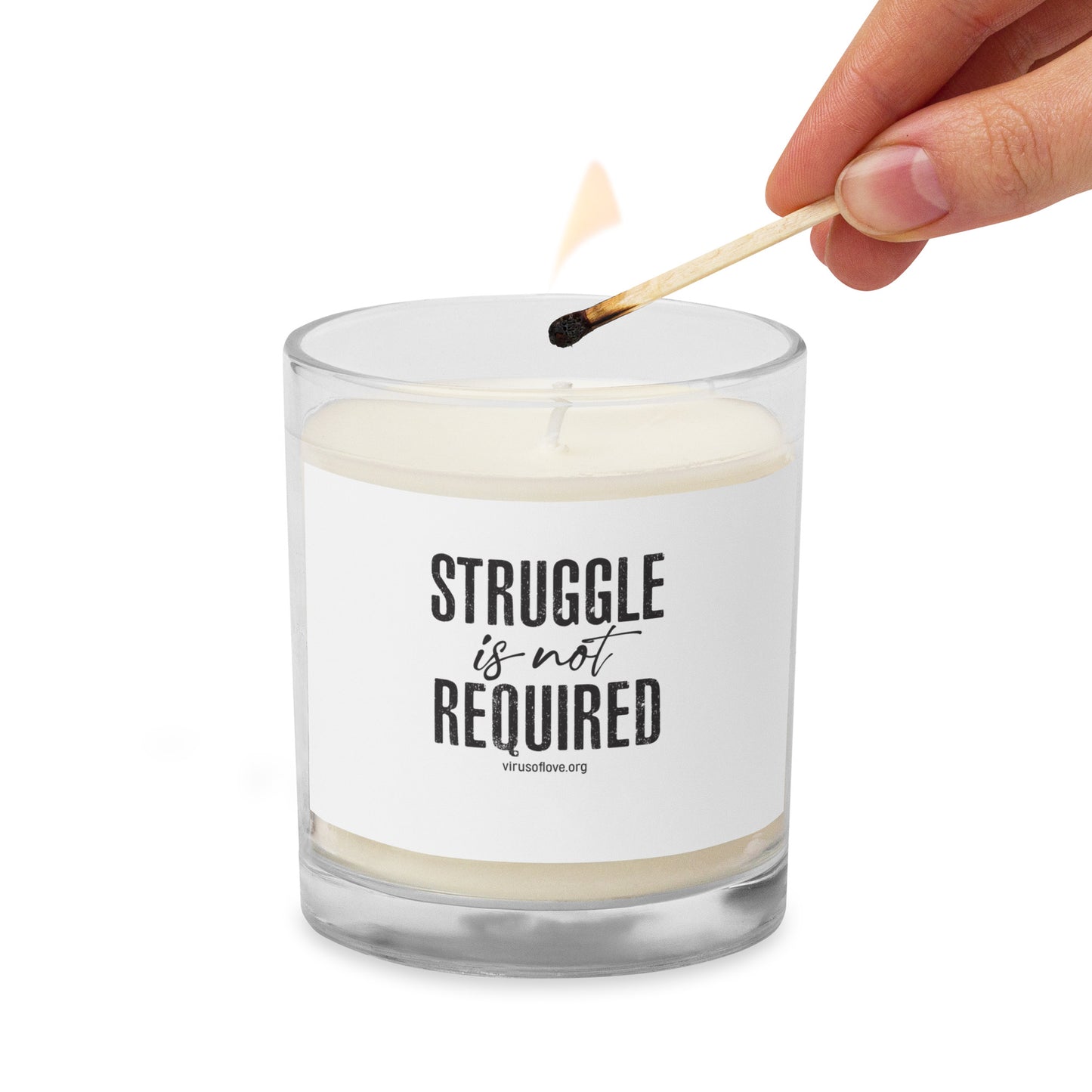 Struggle is Not Required - Glass jar soy wax candle