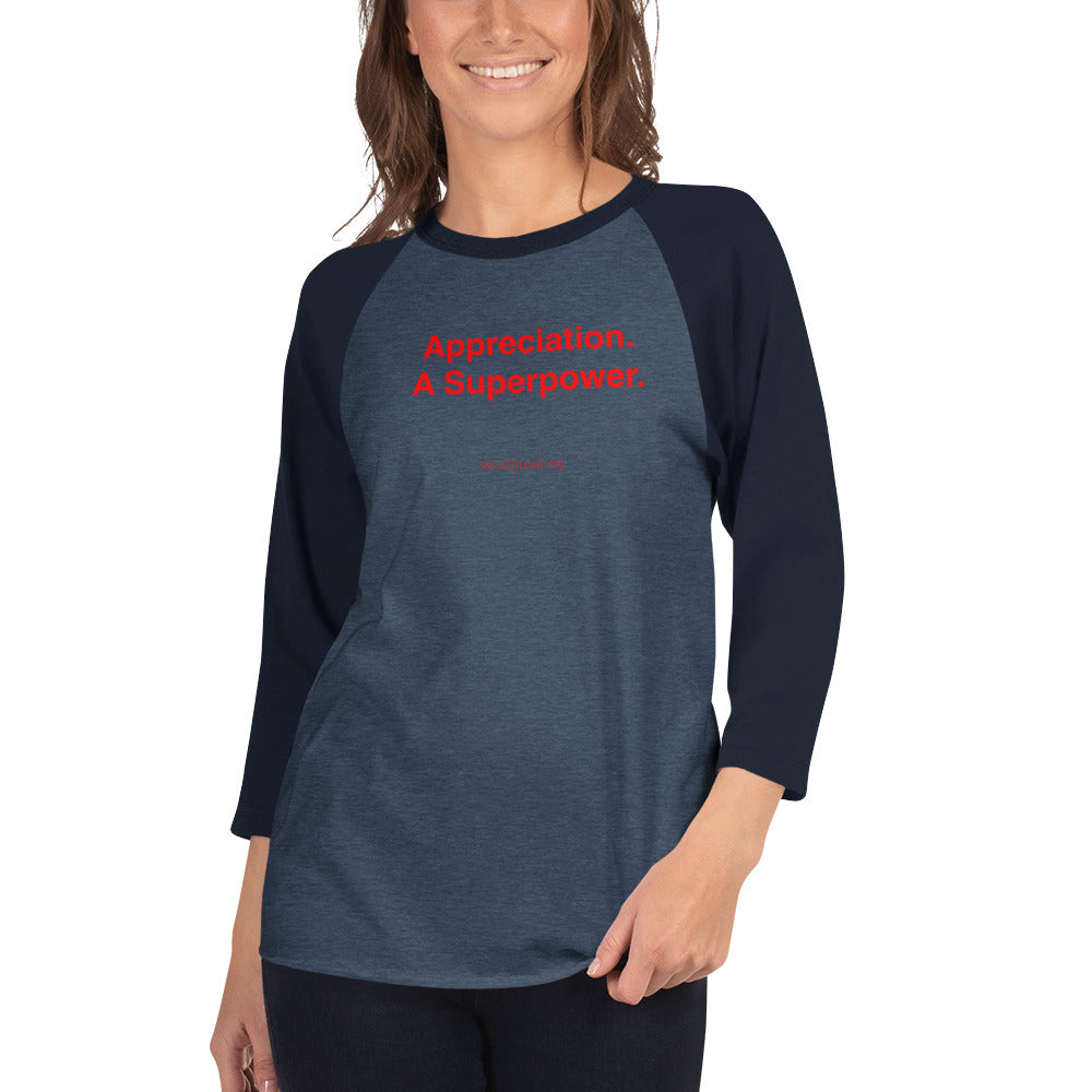 Appreciation. A Superpower 3/4 sleeve shirt