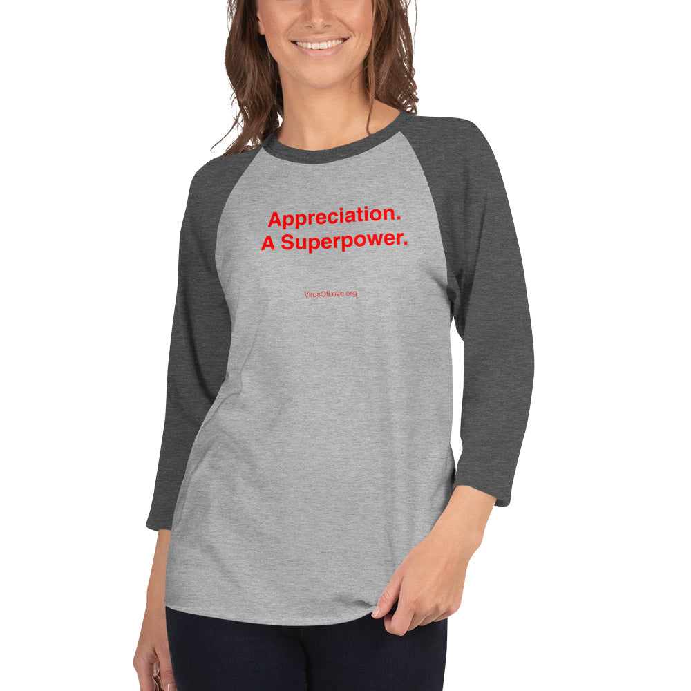 Appreciation. A Superpower 3/4 sleeve shirt