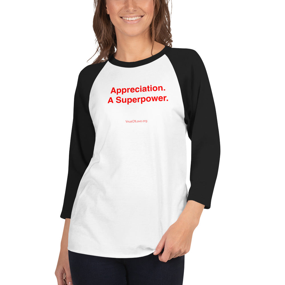 Appreciation. A Superpower 3/4 sleeve shirt