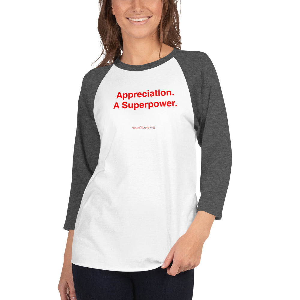 Appreciation. A Superpower 3/4 sleeve shirt