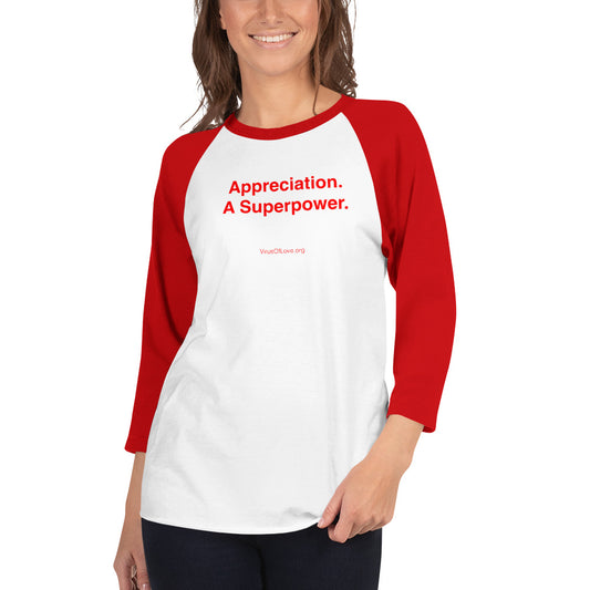 Appreciation. A Superpower 3/4 sleeve shirt