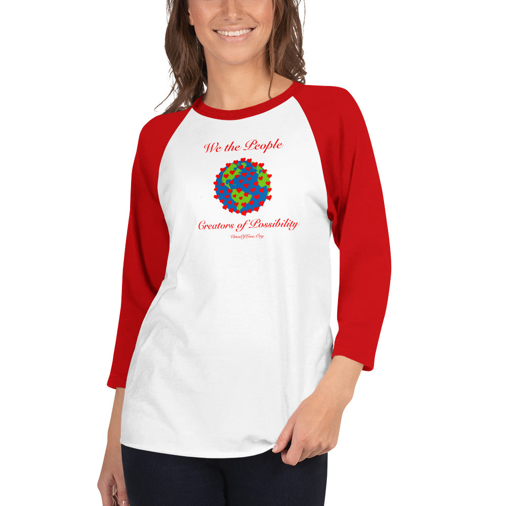 We The People Creators of Possibility 3/4 sleeve raglan shirt