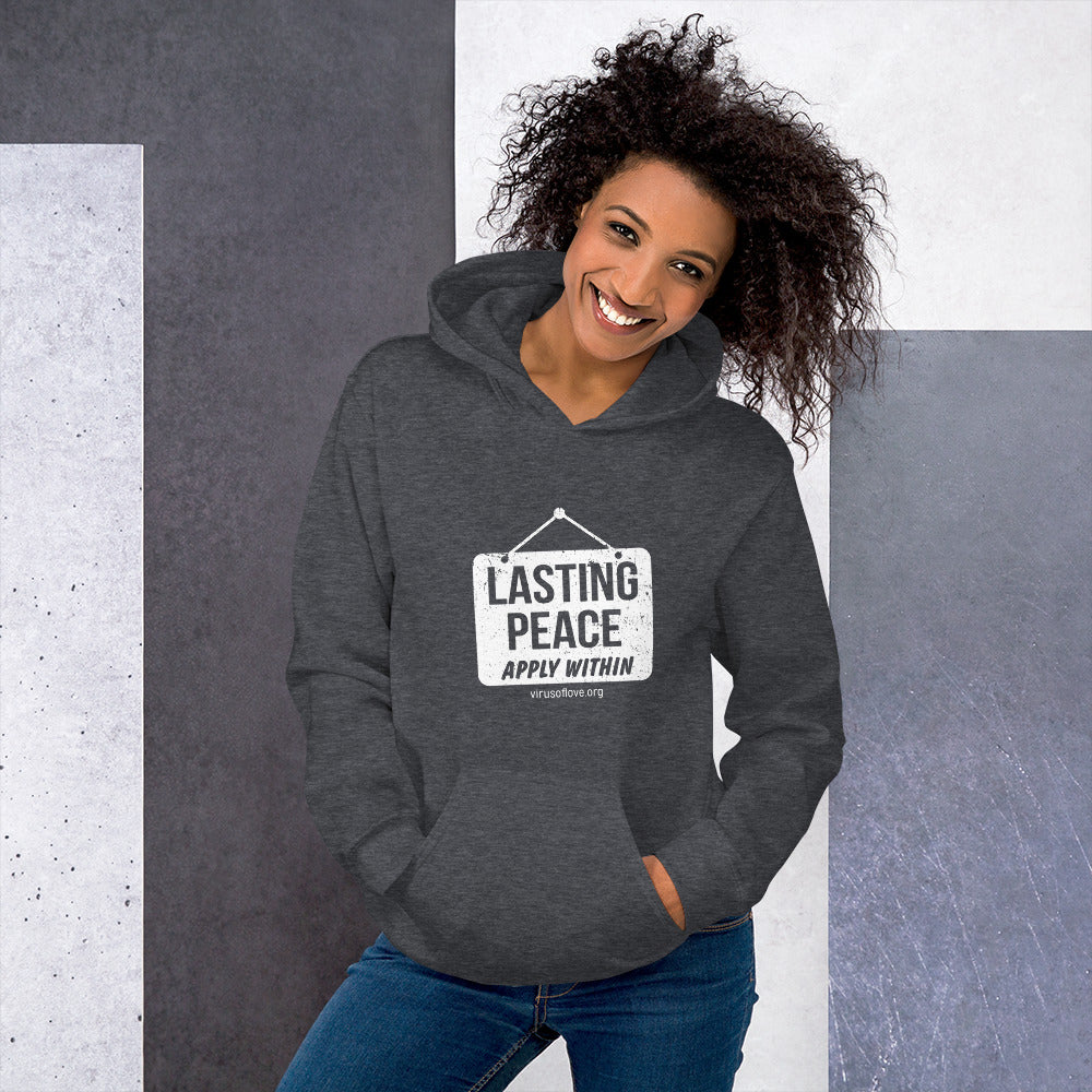 Lasting Peace Apply Within Unisex Hoodie