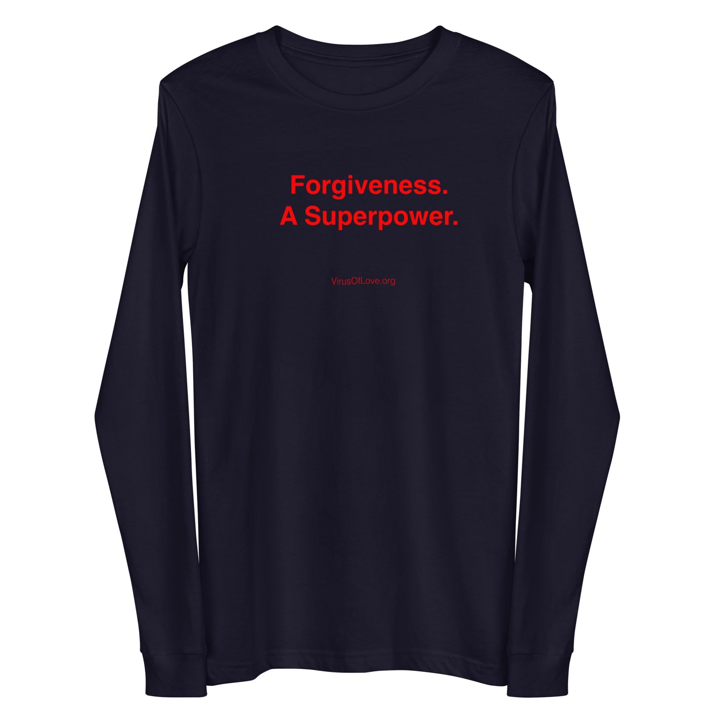 Forgiveness. A Superpower. Unisex Long Sleeve Tee