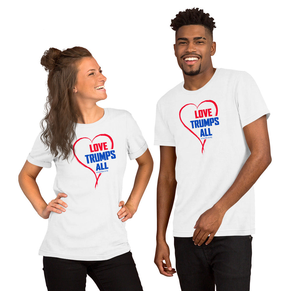 Love Trumps All - Unisex SS T-shirt