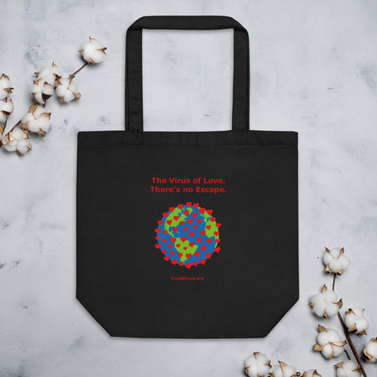 Virus of Love.  There's No Escape. Eco Tote Bag