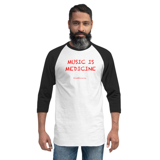 Music is Medicine - red font - 3/4 sleeve shirt