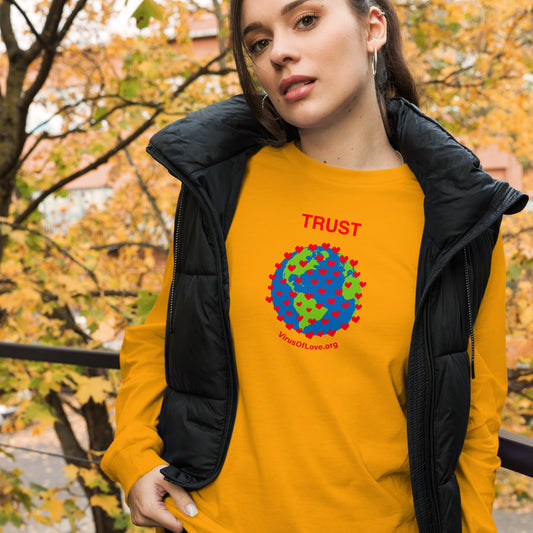 TRUST Unisex Long Sleeve Tee