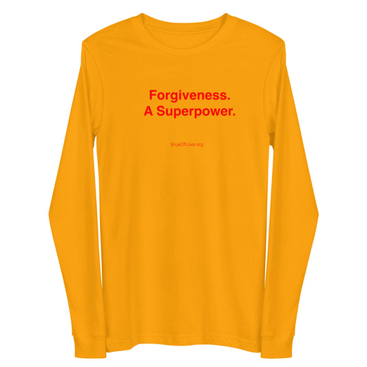 Forgiveness. A Superpower. Unisex Long Sleeve Tee