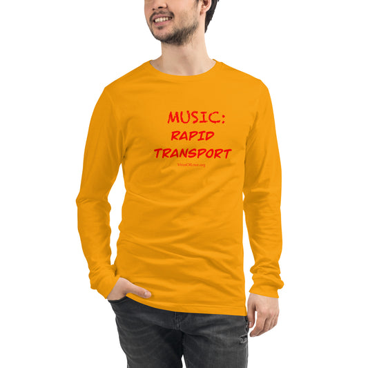 Music: Rapid Transport Unisex Long Sleeve Tee