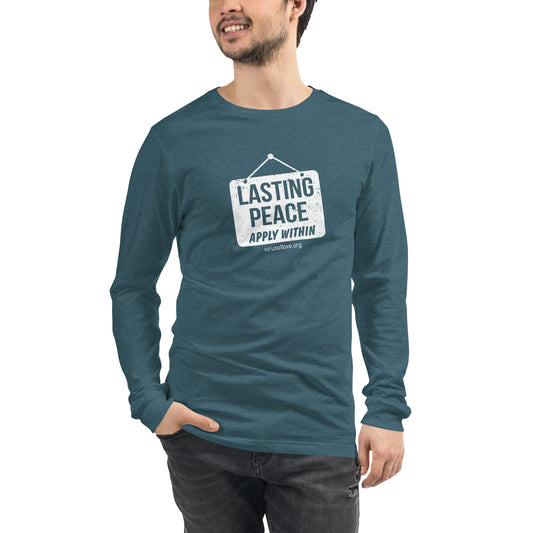 Lasting Peace - Apply Within Unisex Long Sleeve Tee