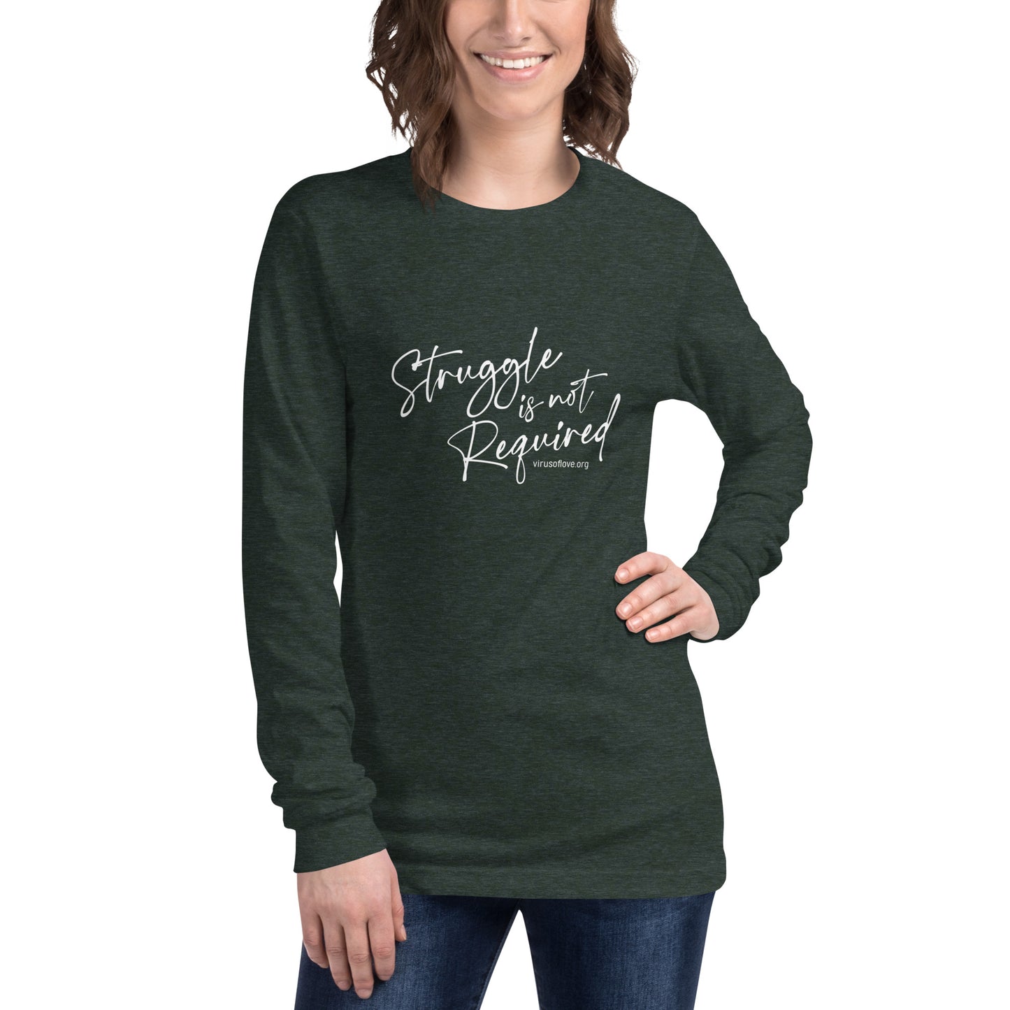 Struggle Is Not Required Unisex Long Sleeve Tee