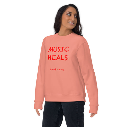 Music Heals Unisex Premium Sweatshirt