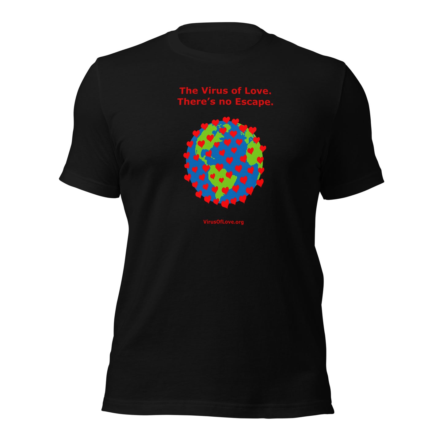 Virus Of Love - There's No Escape Unisex SS t-shirt