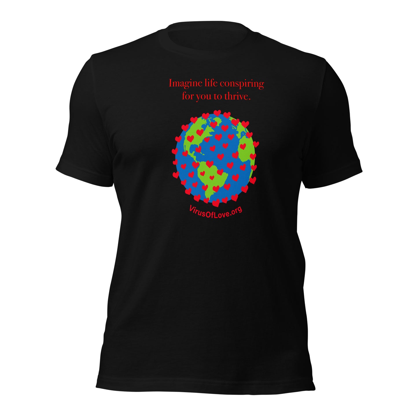 Imagine Life Conspiring For You To Thrive Unisex SS t-shirt