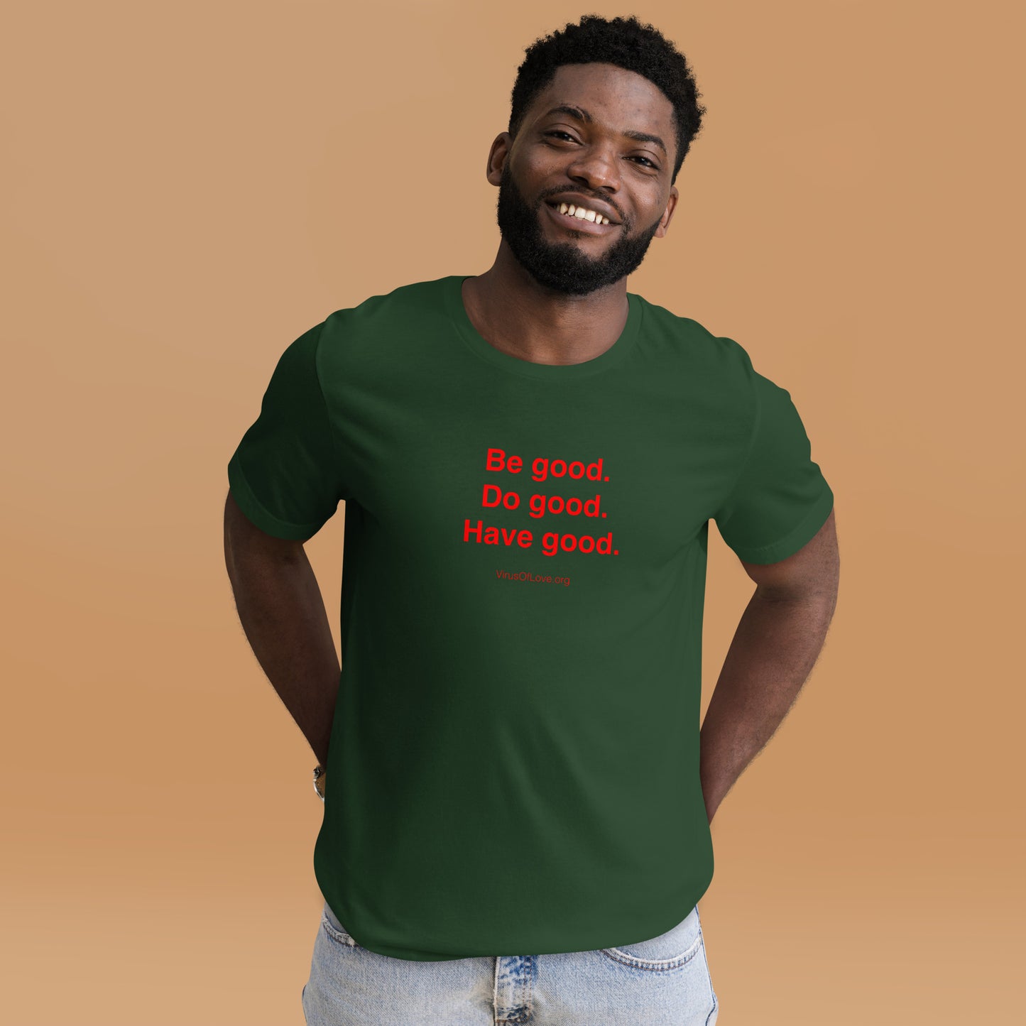 Be Good Do Good Have Good Unisex SS t-shirt