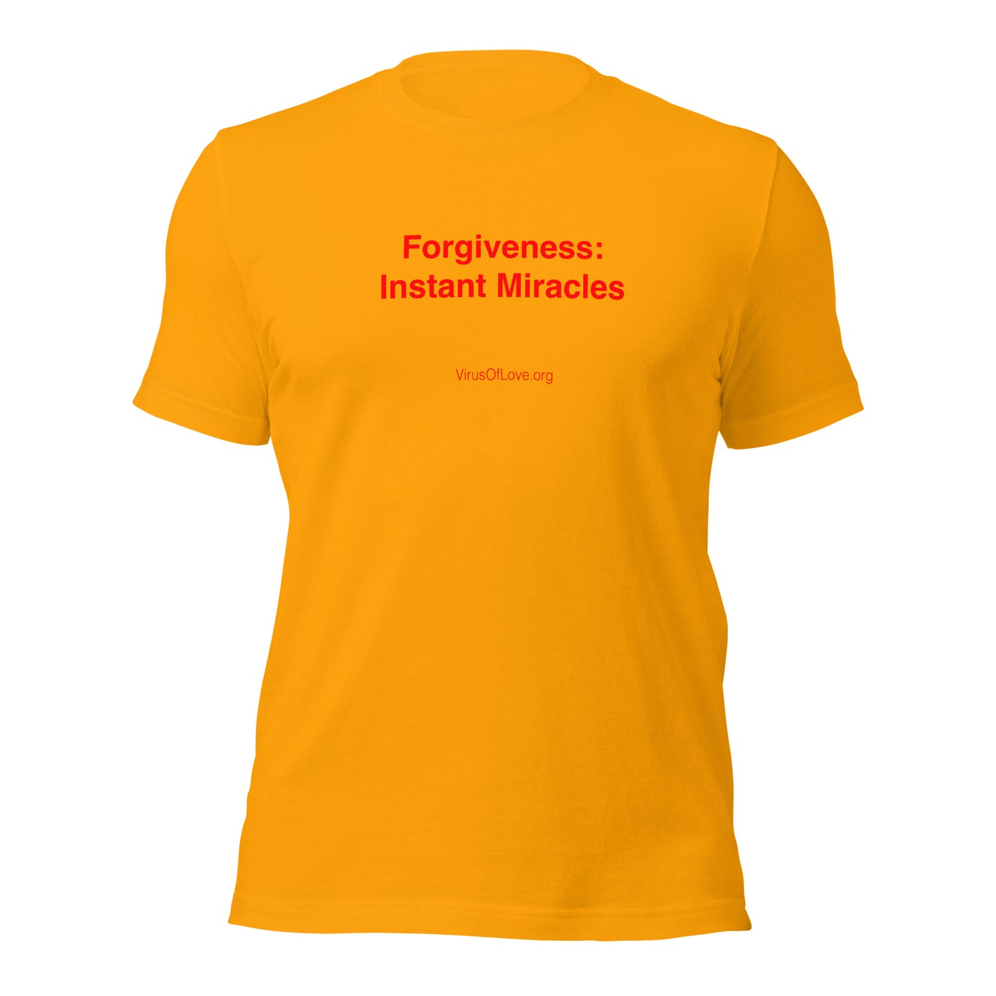 Forgiveness: Instant Miracles. Unisex t-shirt