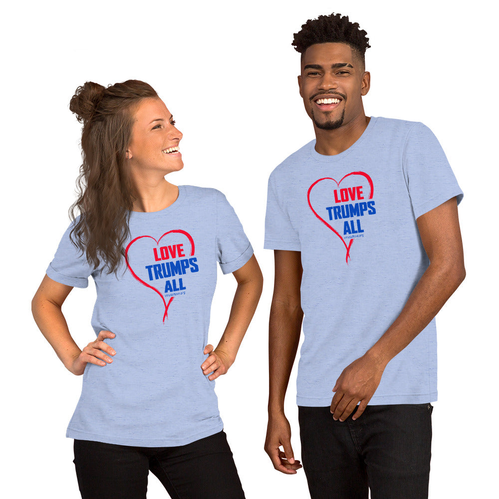 Love Trumps All - Unisex t-shirt