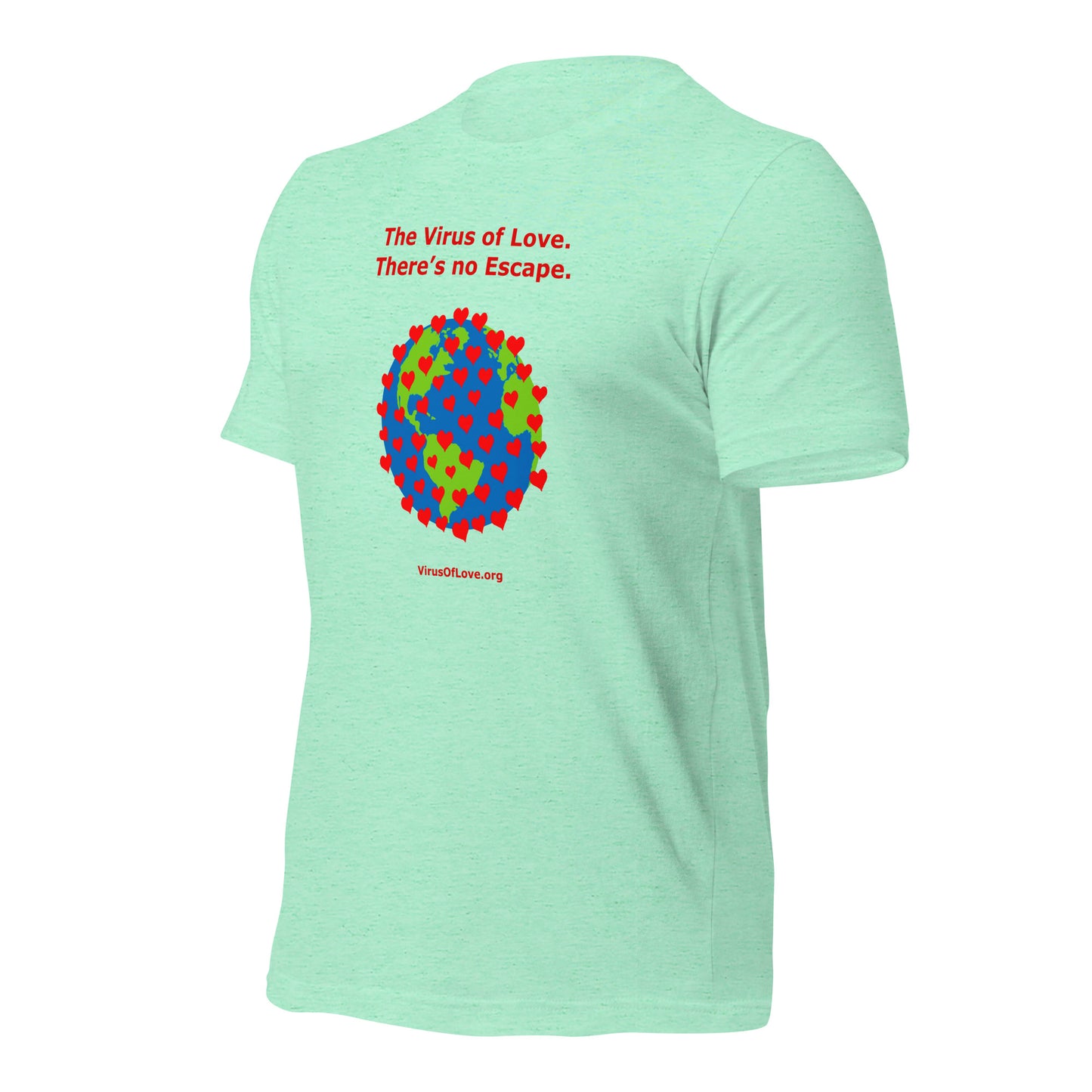 Virus Of Love - There's No Escape Unisex SS t-shirt