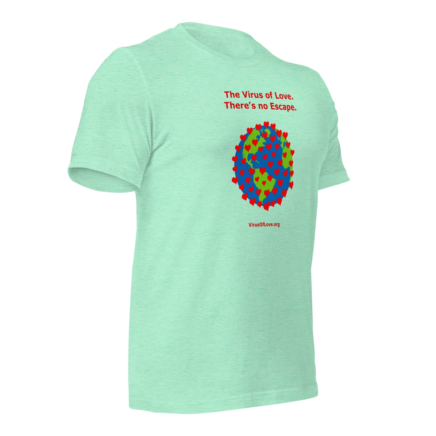 Virus Of Love - There's No Escape Unisex SS t-shirt