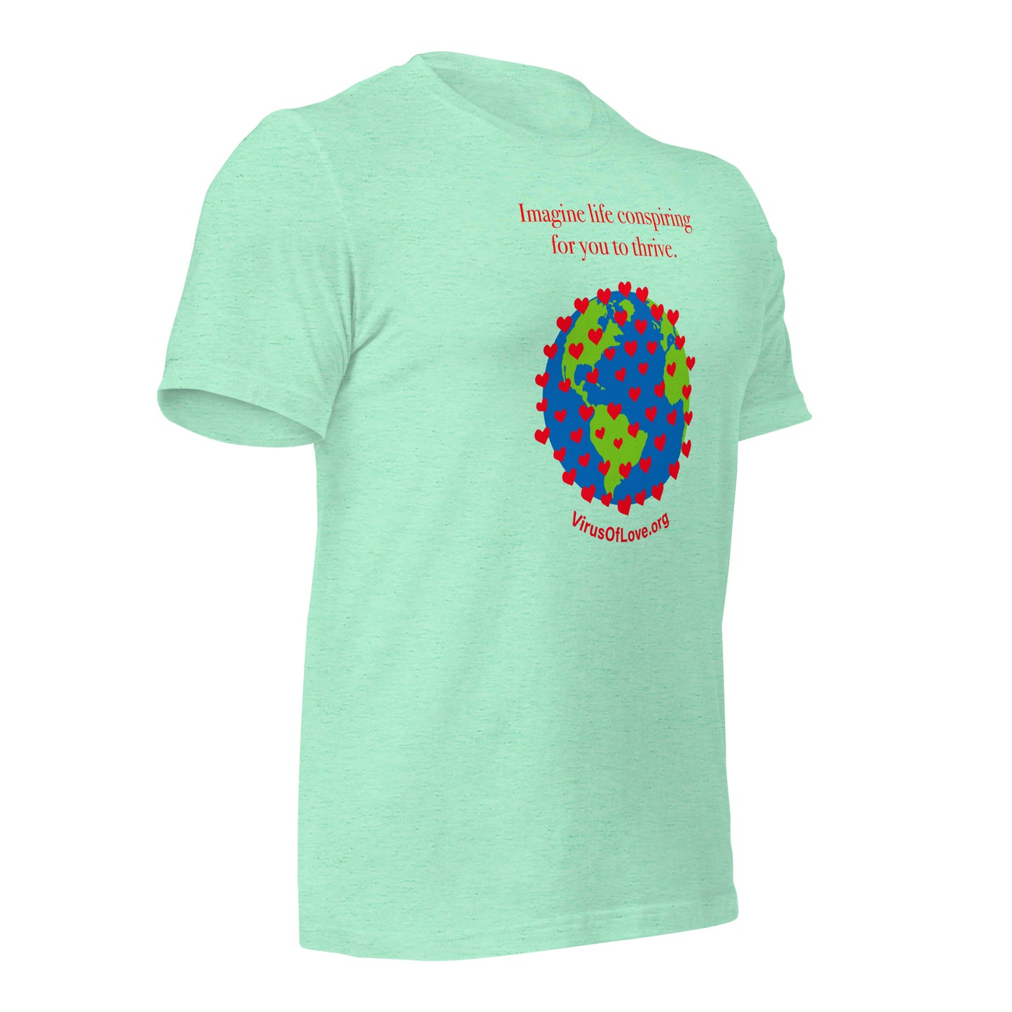 Imagine Life Conspiring For You To Thrive Unisex SS t-shirt