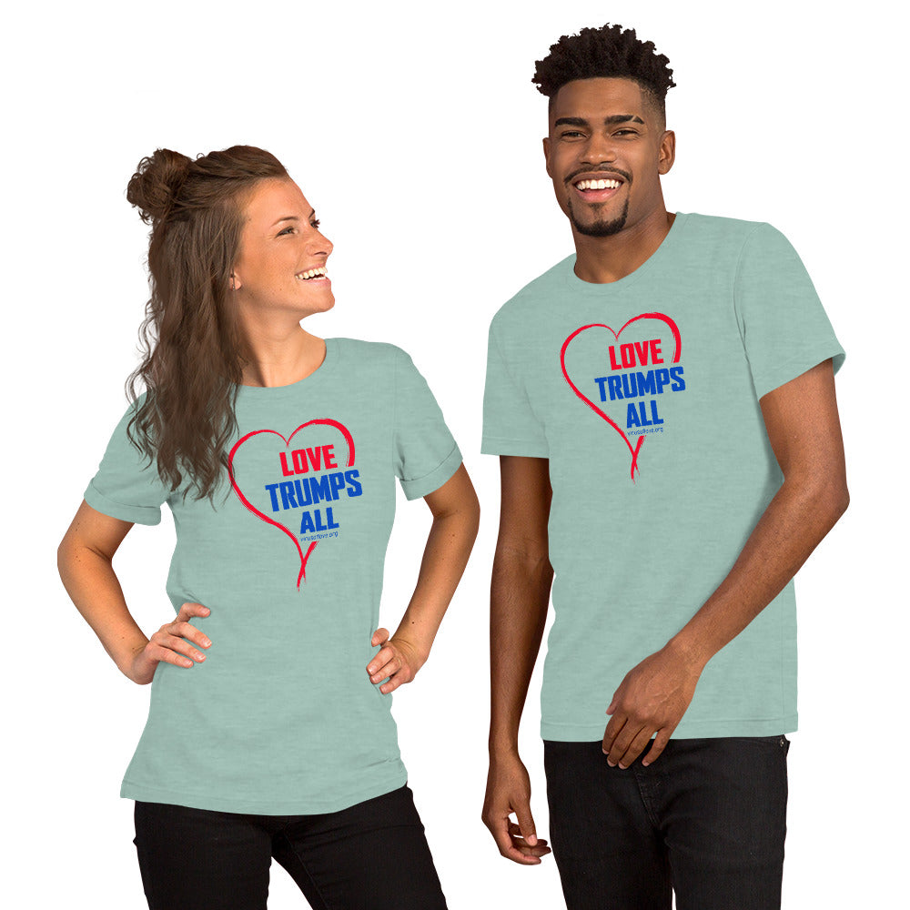 Love Trumps All - Unisex t-shirt