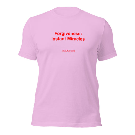 Forgiveness: Instant Miracles. Unisex t-shirt