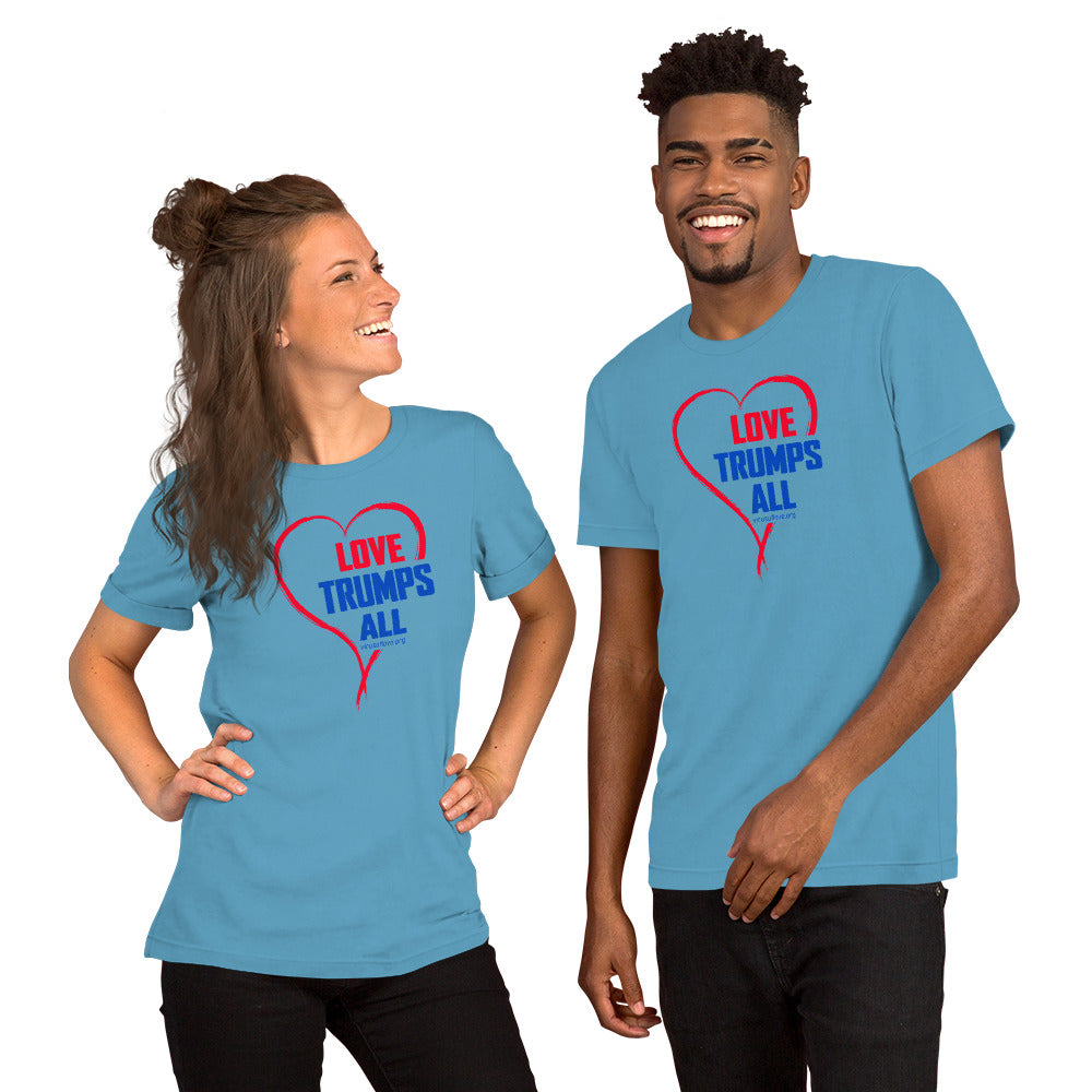 Love Trumps All - Unisex t-shirt