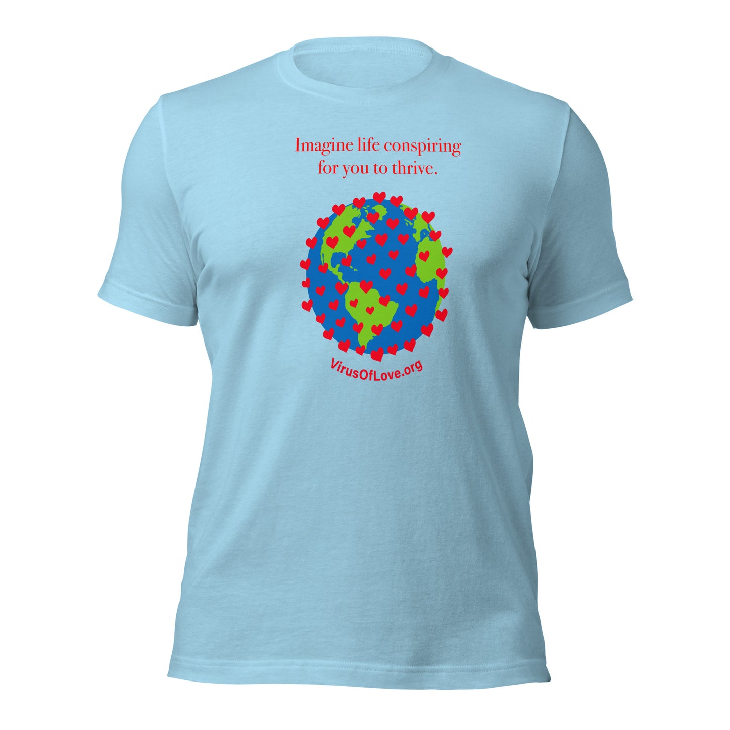 Imagine Life Conspiring For You To Thrive Unisex SS t-shirt