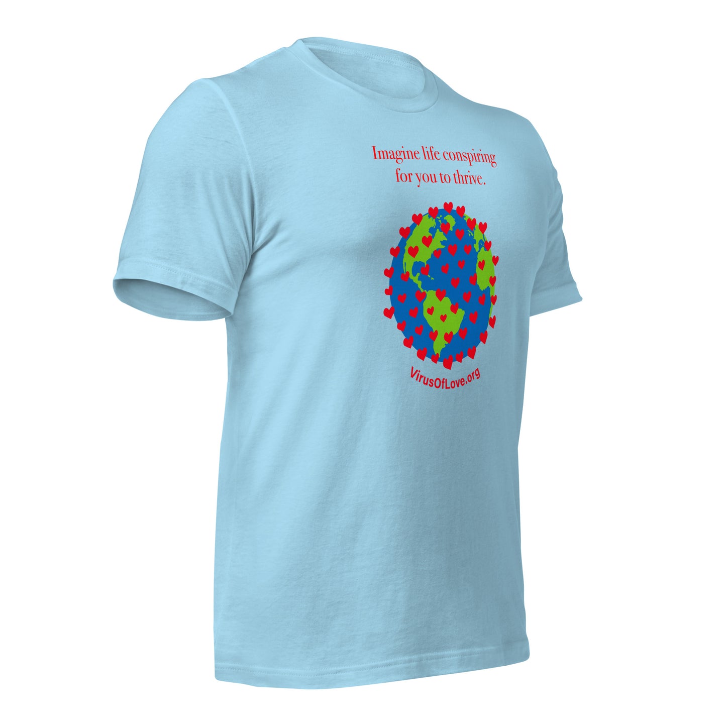 Imagine Life Conspiring For You To Thrive Unisex SS t-shirt