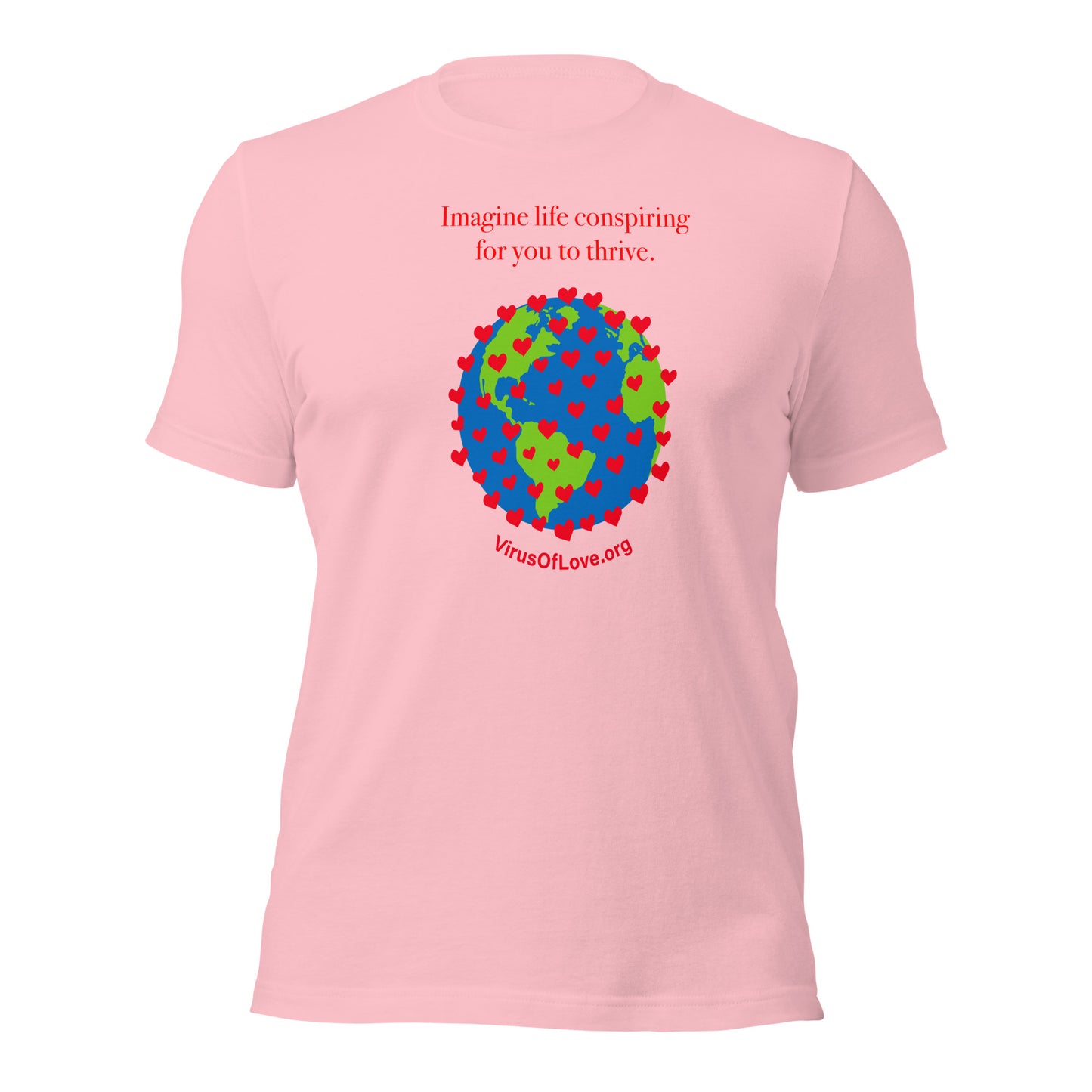 Imagine Life Conspiring For You To Thrive Unisex SS t-shirt