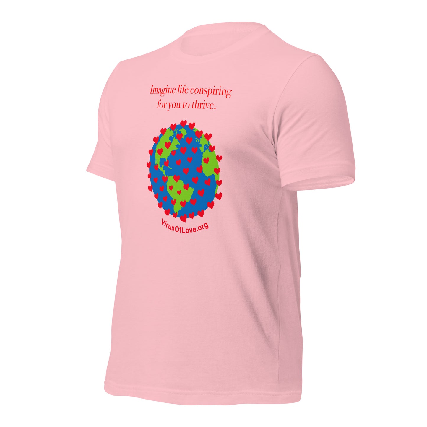 Imagine Life Conspiring For You To Thrive Unisex SS t-shirt