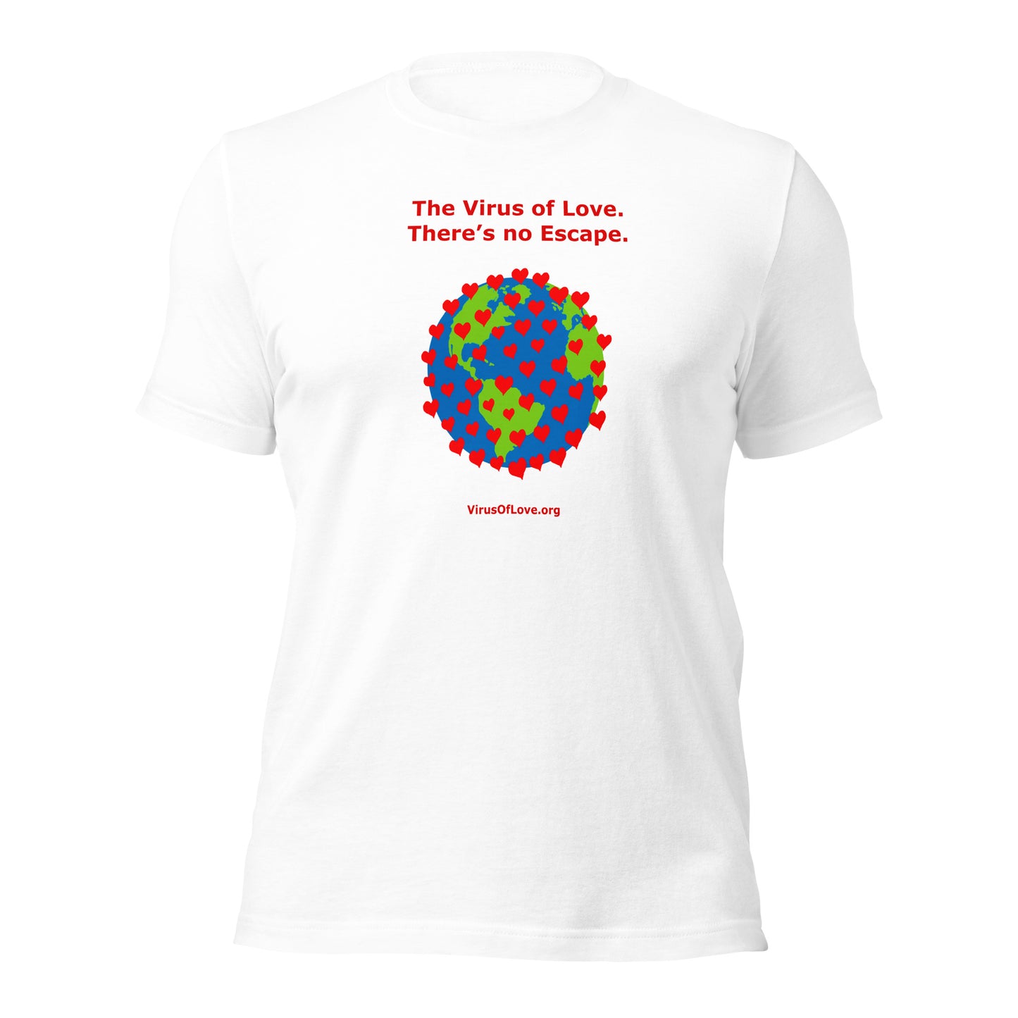 Virus Of Love - There's No Escape Unisex SS t-shirt