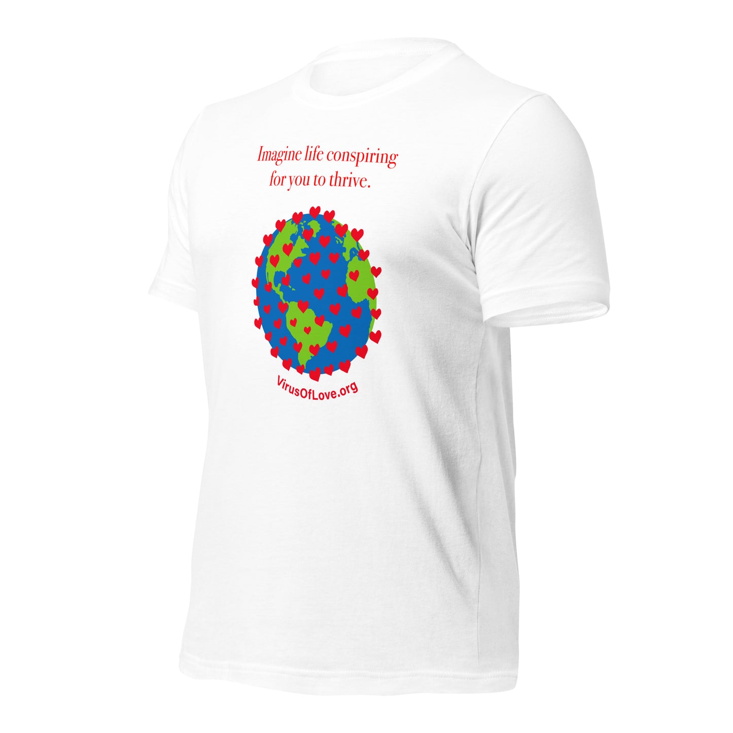 Imagine Life Conspiring For You To Thrive Unisex SS t-shirt