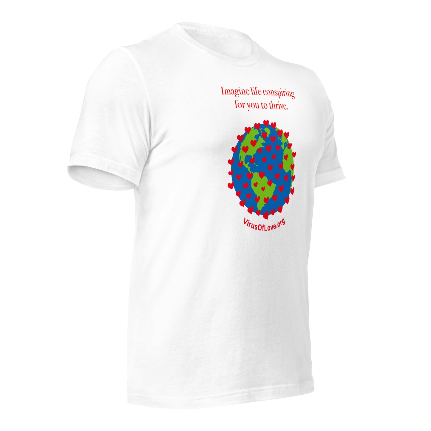 Imagine Life Conspiring For You To Thrive Unisex SS t-shirt