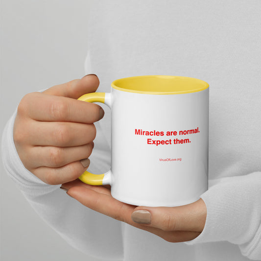 Miracles Are Normal - Expect Them - Mug with Color Inside